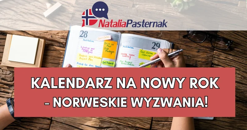 Kalendarz do nauki norweskiego! Kalendarz do nauki norweskiego! -